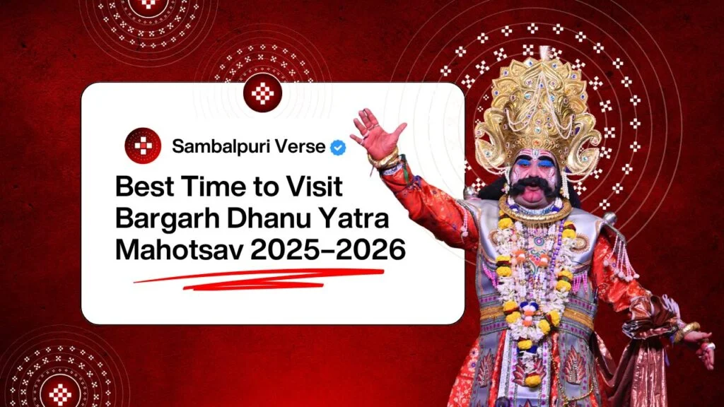 Best Time to Visit Bargarh Dhanu Yatra Mahotsav 2025–2026